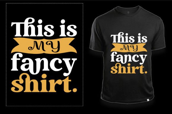 This is My Fancy Shirt
